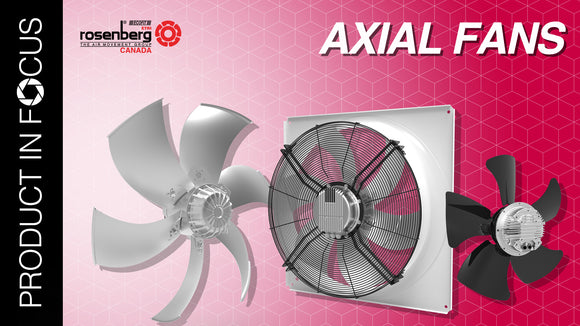 Rosenberg Fans Canada: Leading manufacturer of high-quality industrial axial fans offering energy-efficient solutions for various applications.